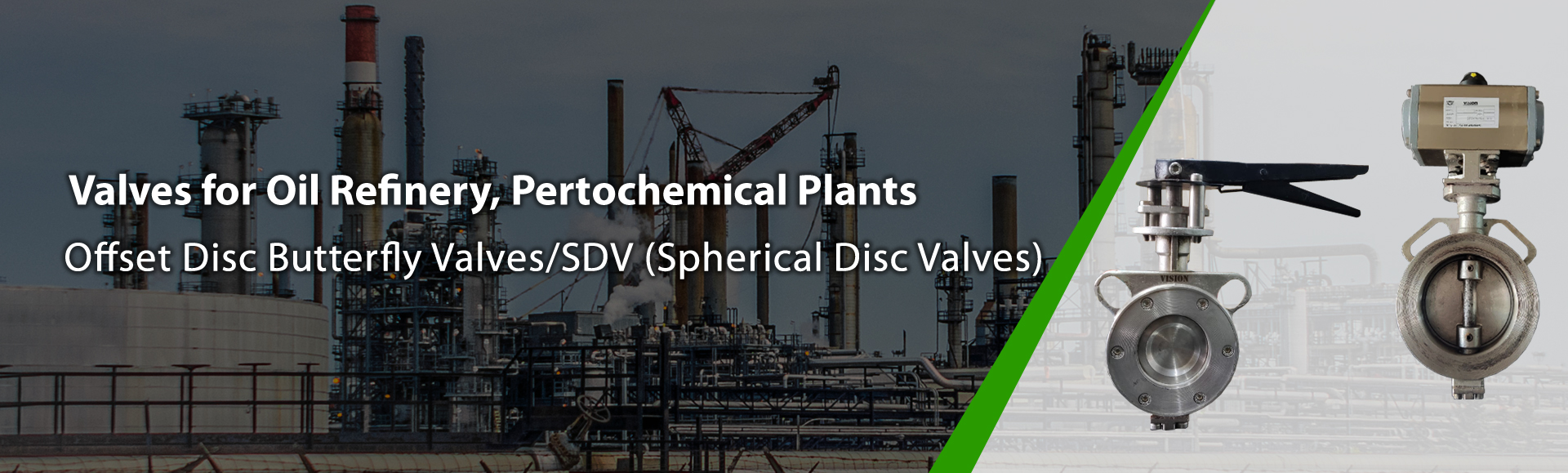 valves for oil refinery pertochemical plants